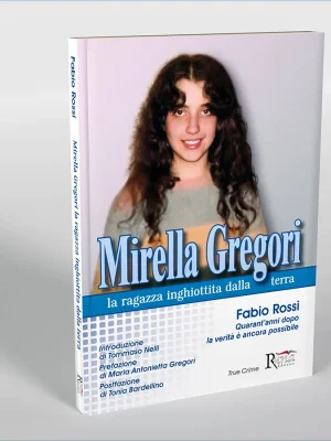 Mirella Gregori – La ragazza inghiottita dalla terra – di Fabio Rossi